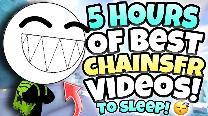 *5 HOURS* OF "BEST" ChainsFR VIDEOS TO FALL ASLEEP TO! (Marathon)