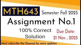 mth643 Assignment 1 solution fall 2025 | 100% correct solution #vuassignments #vuquiz