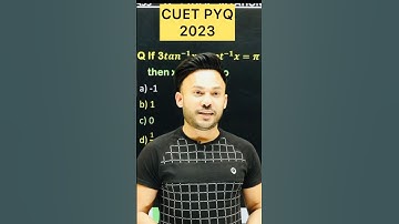 CUET PYQ 2023  ( Part 4 ) Inverse Trigonometric || Math All Domains 🔥Complete CUET Official Update