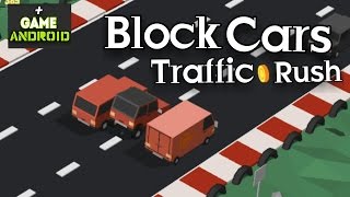 BLOCK CARS: TRAFFIC RUSH - GAMEPLAY ANDROID (HD) screenshot 1