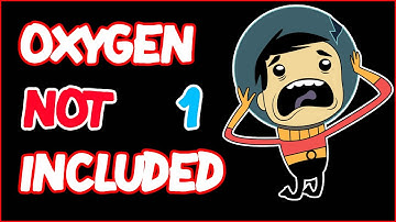 Oxygen Not Included- Let