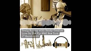 Craig Murray with Randy Credico on WBAI ‘Live on the Fly’ 27 March 2026