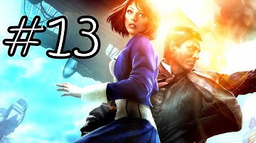 Bioshock Infinite PC Gameplay Walkthrough Part 13-The Ghost of Lady Comstock (No Commentary)