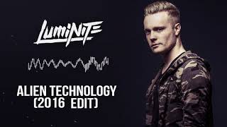 Luminite - Alien Technology (2016 Edit)