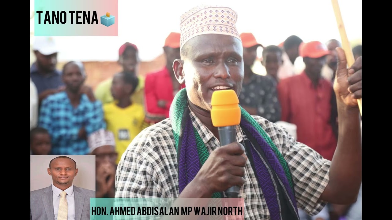 HON AHMED ABDISALAN MP WAJIR NORTH OFFICIAL CAMPAIGN SONG🔥