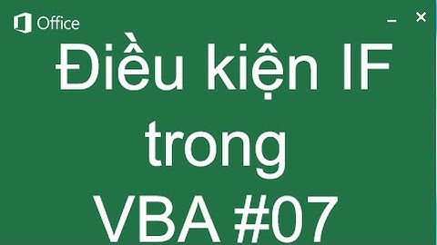 Lệnh IF và WITH trong VBA - Học VBA 07