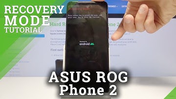 How to Enter Recovery Mode in ASUS ROG Phone 2 – Open Recovery Mode