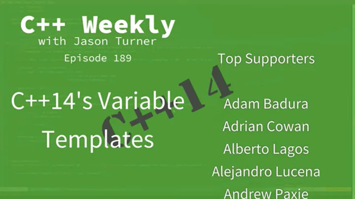 C++ Weekly - Ep 189 - C++14's Variable Templates