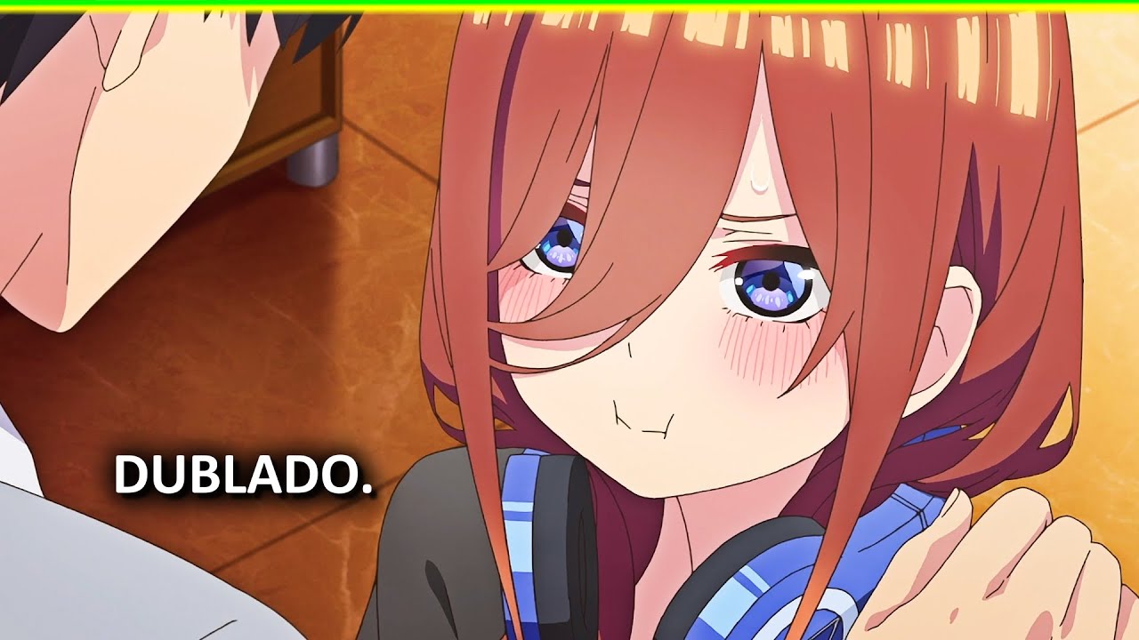 🇧🇷 Vem logo! PRO MEU QUARTO🙂 • Dublado • Gotoubun no Hanayome 2º 