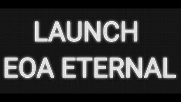 EOA ETERNAL launch Show