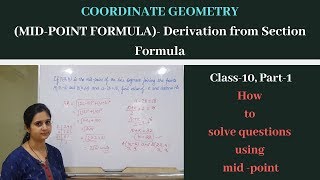 Coordinate Geometry || Class 10 Part-1|| Mid point formula -Derivation from Section Formula