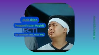 Download lagu Jeda Iklan Pengganti Adzan Maghrib RCTI HD (23 Desember 2023, 18:09 WIB)