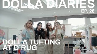 ​ @DOLLAOfficialMY Diaries Episode 28 | Tufting at D'RUG