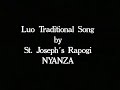 'UZURI WA MWANAMKE SI UREMBO' // Luo traditional Folk Song // St. Joseph's School-Rapogi Mp3 Song