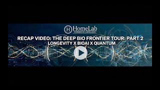 HomeLab Deep Bio Frontier Tour - Part 2 Recap