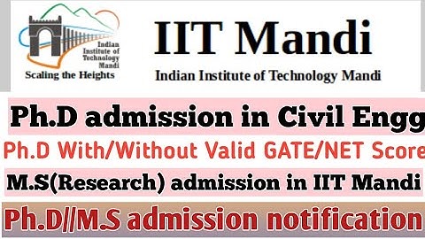 IIT Mandi//M.S(Research) in Civil Engg/Ph.D admission in Civil Engg/With or Without Valid GATE/NET