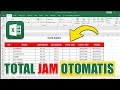 Cara Menghitung Durasi Jam Kerja Otomatis Di Microsoft Excel
