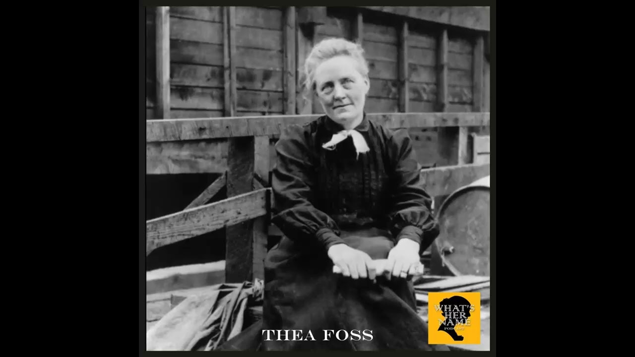 THE TUGBOAT PIONEER Thea Foss: What'sHerName Podcast Episode 160