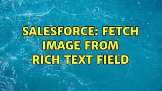 Salesforce: Fetch image from Rich Text Field