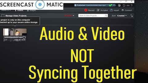 Fix SCREENPAL ScreenCastoMatic Audio Video Not Syncing Together (Mic Webcam Preview Only Matching UP