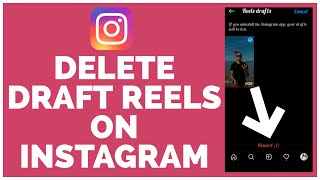 How to Delete Draft Reels on Instagram 2023? Delete Reels Video Drafts On Instagram