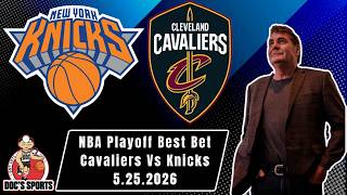 NBA Picks - Knicks vs Cavaliers Prediction, 5/25/2026 Best Bets, Odds & Betting Tips / Tony George