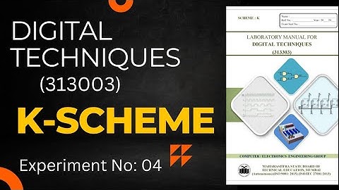 DTE MSBTE k-Scheme Manual Answers || Digital Techniques MSBTE Experiment No: 04 || K-Scheme Manual !