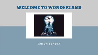 Anson Seabra - Welcome To Wonderland [Lyrics/แปลเพลง]