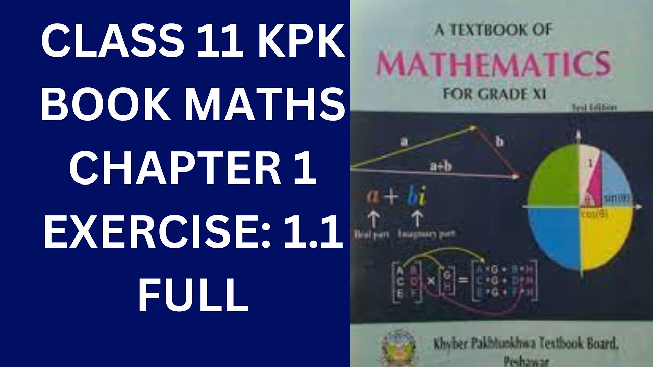 Class 11 KPK Book Maths Chapter 1 Exercise 1.1 FULL - YouTube