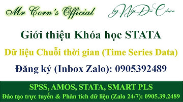 GIỚI THIỆU KHÓA HỌC STATA (DỮ LIỆU CHUỖI THỜI GIAN) | ĐĂNG KÝ (ZALO): 0905392489 | NGÔ ĐỨC CHIẾN