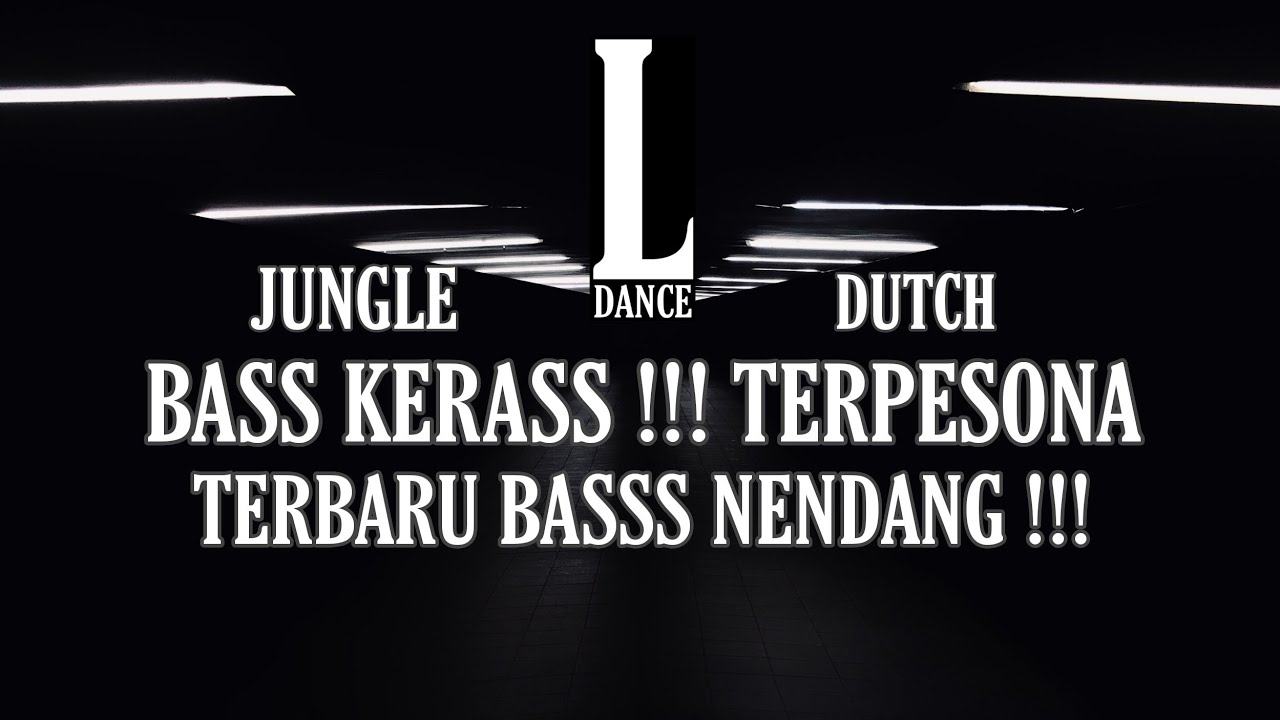 BASS GILAKKK!!! JUNGLE DUTCH 2021 TERPESONA GALAU TIME BASS NENDANG NONSTOP 🔥🔥