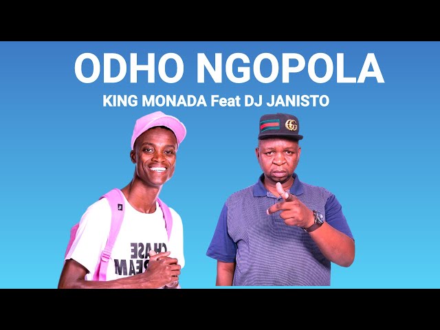 King Monada - Odho Ngopola ft DJ Janisto (Bolo House 2021) class=