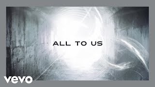 Chris Tomlin - All To Us (Lyric Video) chords