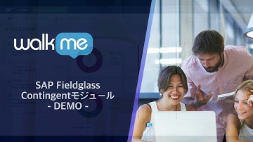 WalkMe for SAP Fieldglass (Contingent) Quick Demo