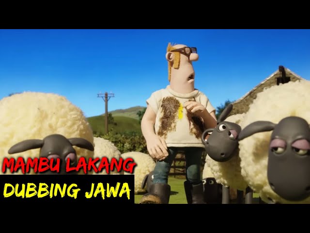 DUBBING JAWA SHAUN THE SHEEP (mambu lakang) class=