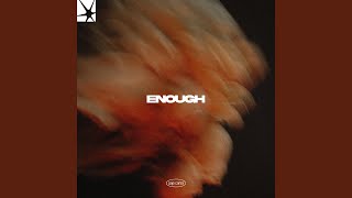 Download lagu Enough (Sped Up)