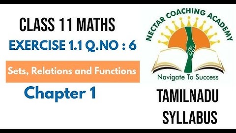 Class 11 Maths | Exercise 1.1 Q.No: 6 | Sets Relations and Functions Chapter 1 | TN Syllabus