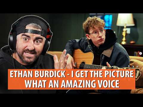 Ethan Burdick | "I Get The Picture" (Rock Artist Reaction)