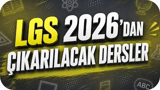 2027 LGS Öğrencileri Dikkat ❗ 2026 LGS'den Çıkarılacak Dersler 🎯