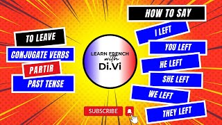 Lfwdv L Lesson 85  Verb Conjugation  Partir  To Leave  Past Tense  