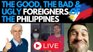 The Good, Bad \& Ugly Foreigners in the Philippines Meeting Filipinas