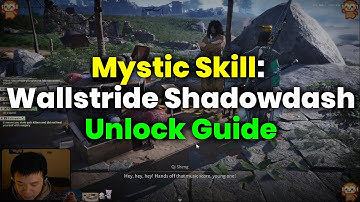 How To Unlock Movement Mystic Skill: Wallstride Shadowdash - Where Winds Meet