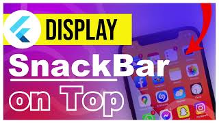 How to display snackbar on top | Snackbar on top in Flutter app | Flutter App Tutorials | App UI/UX