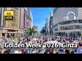 Tokyo Golden Week 2026: Ginza Walking Tour [4K/HDR/Binaural]