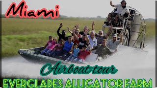 Everglades Airboat tour at Miami || Everglades Alligator Farm Miami