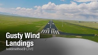 Gusty Wind Landings: Boldmethod Live