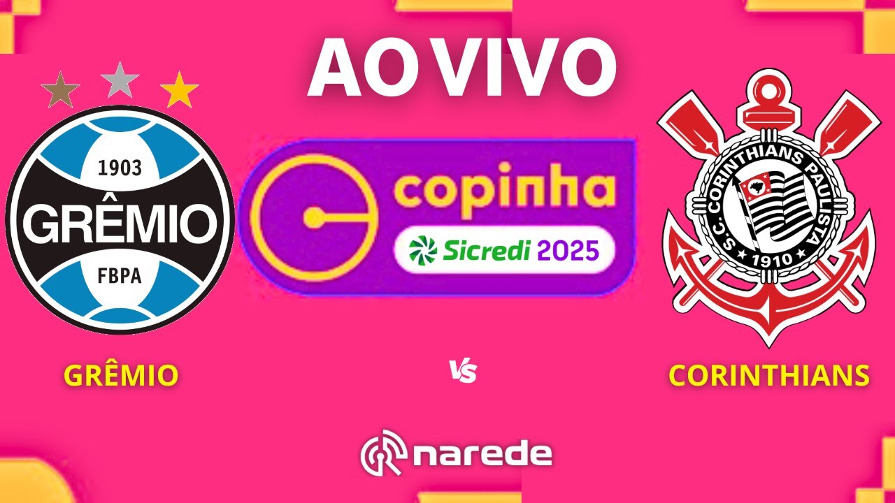 CORINTHIANS X GRÊMIO AO VIVO - SEMIFINAL DA COPA SÃO PAULO - COPINHA ...