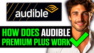 How Does Audible Premium Plus Work (FULL GUIDE!) (2025) - Step by Step