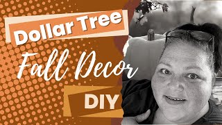 Dollar Tree DIY Fall Decor