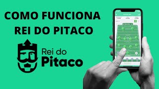 COMO FUNCIONA O REI DO PITACO